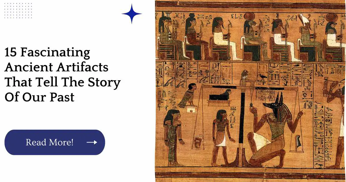 15 Fascinating Ancient Artifacts That Tell The Story Of Our Past