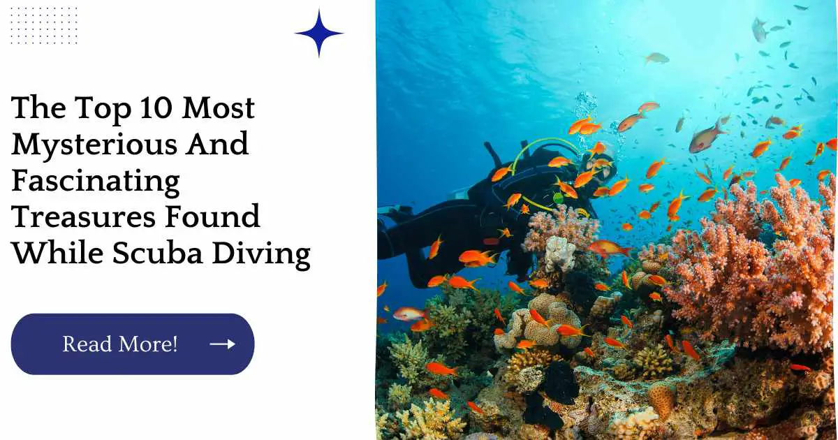 The Top 10 Most Mysterious And Fascinating Treasures Found While Scuba Diving