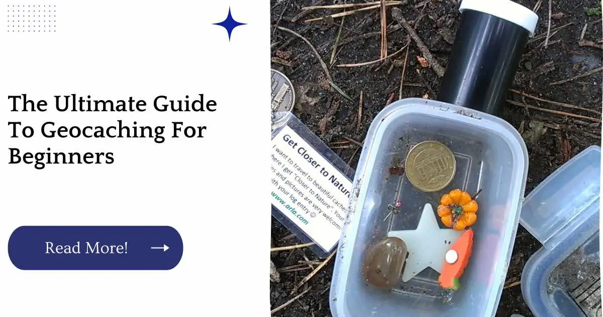 The Ultimate Guide To Geocaching For Beginners